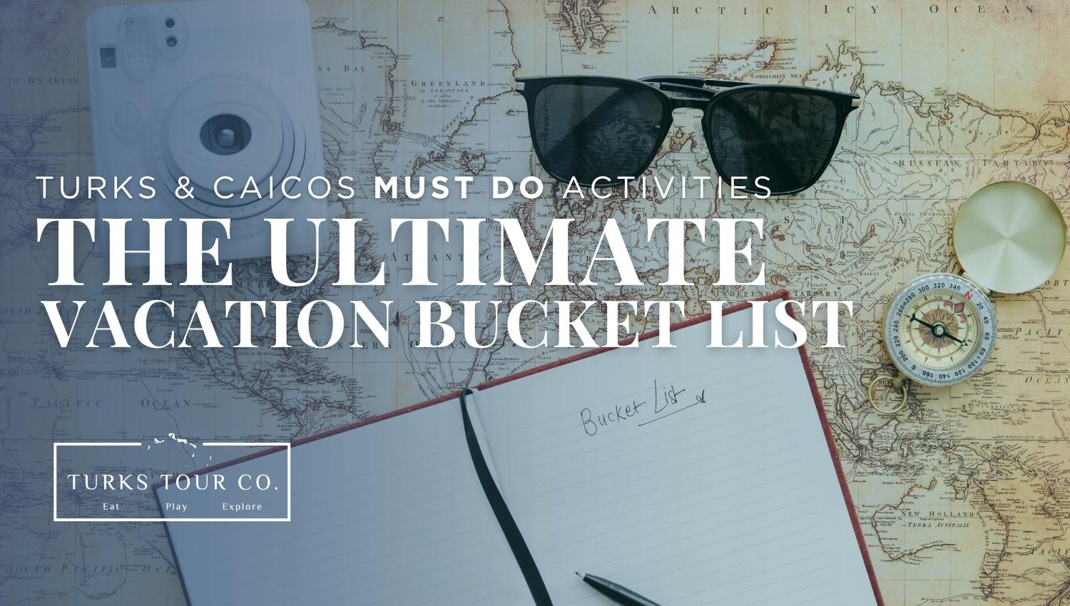 Turks and Caicos Must Do Activities The Ultimate Vacation Bucket List