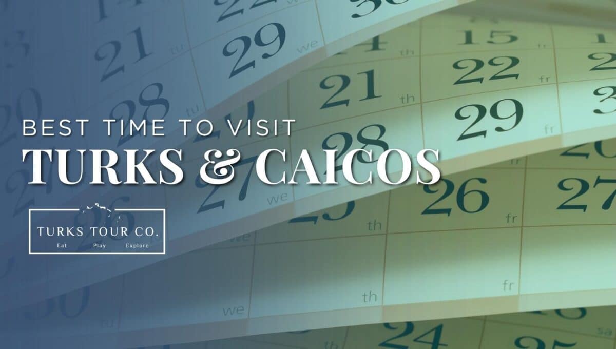 best time to visit turks and caicos