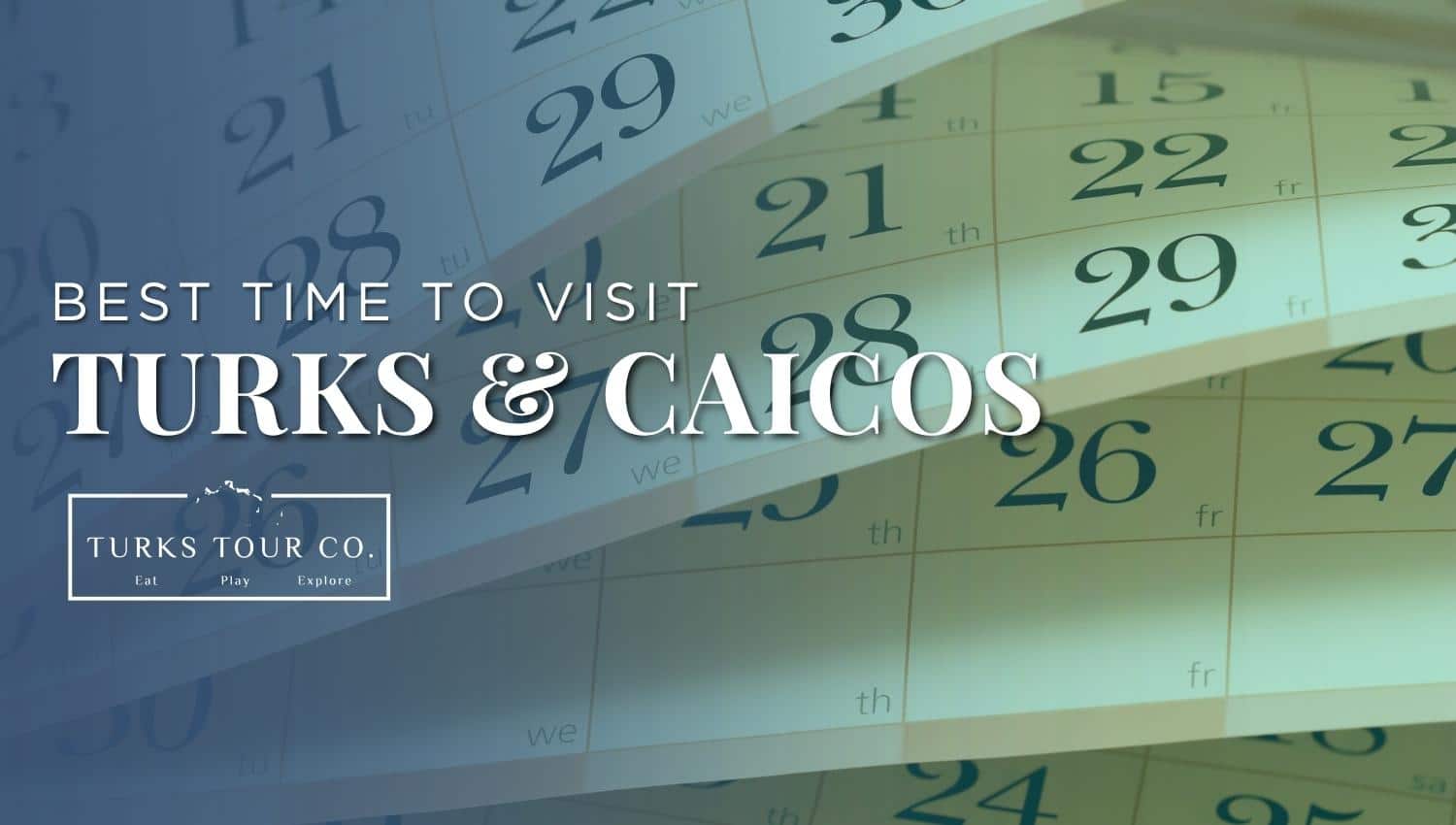 best time to visit turks and caicos